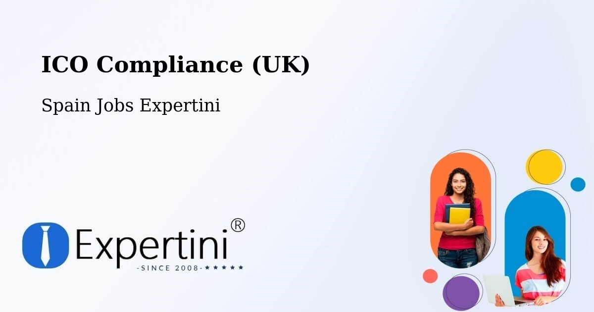 UK Data Protection & ICO Compliance – Llíria - Spain Jobs Expertini