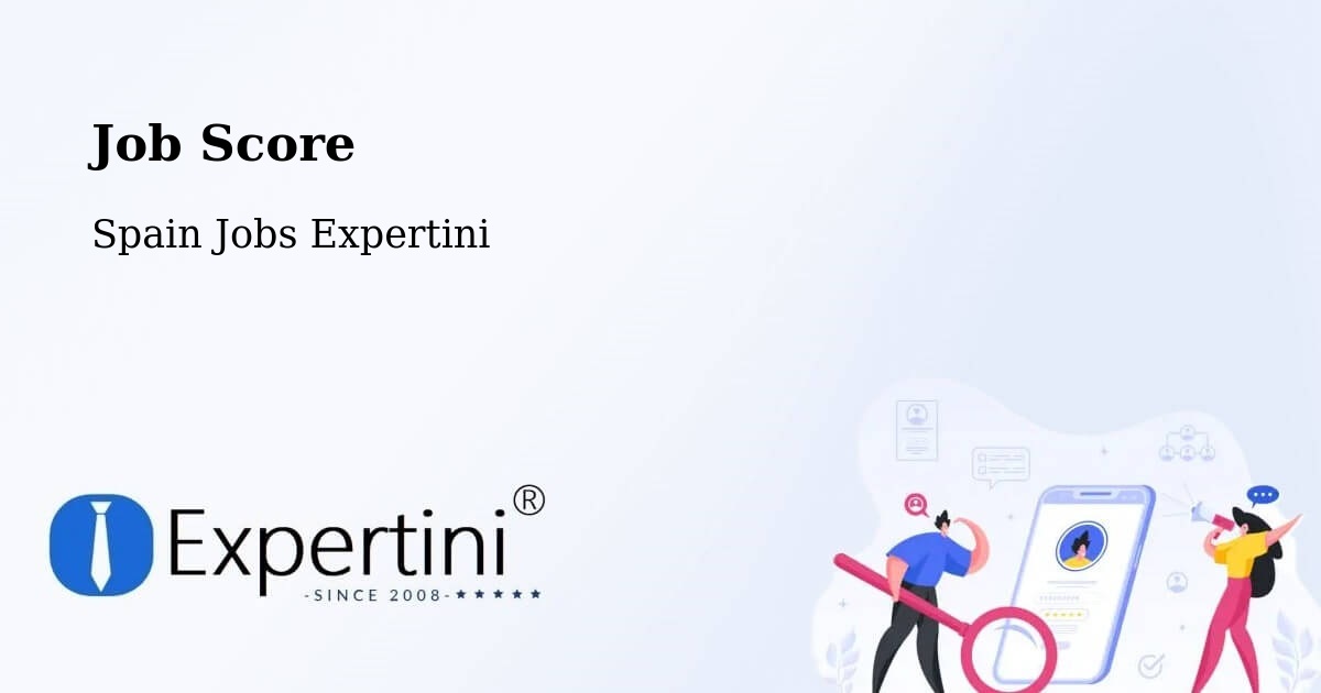 Job Score & Job Description Score Tool – Llíria - Spain Jobs Expertini