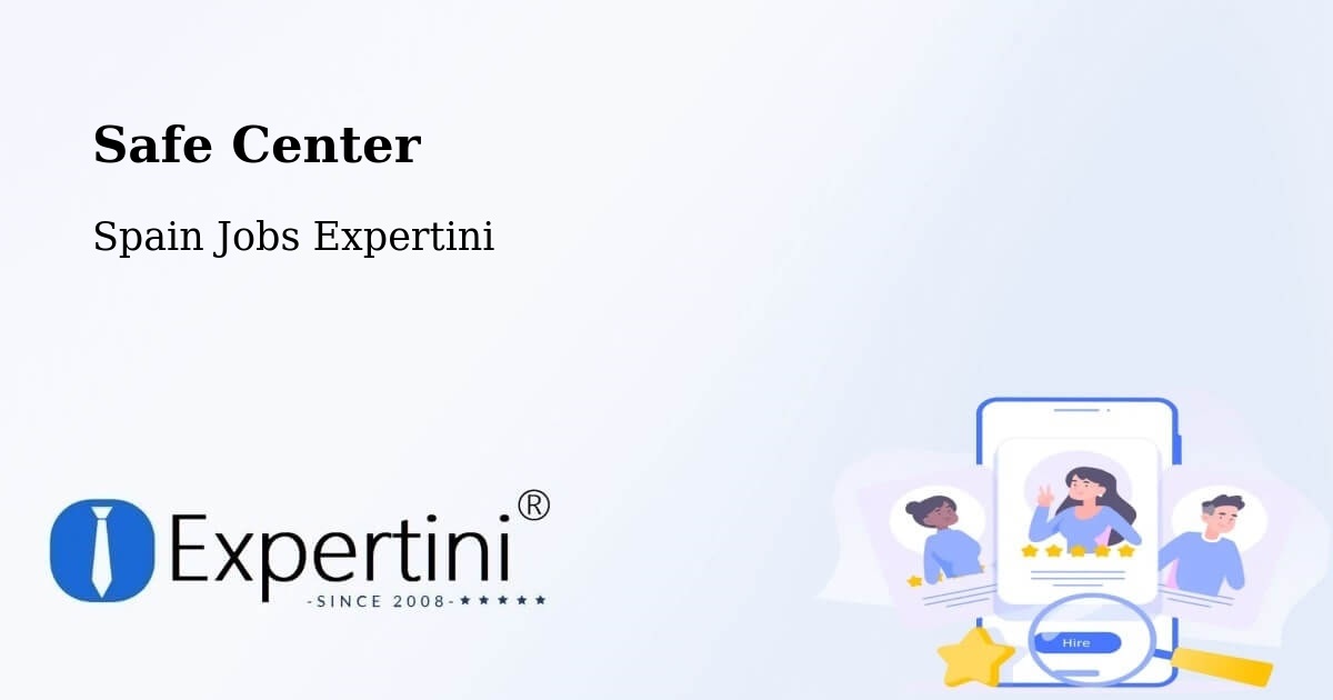 Safety Center – Llíria - Spain Jobs Expertini
