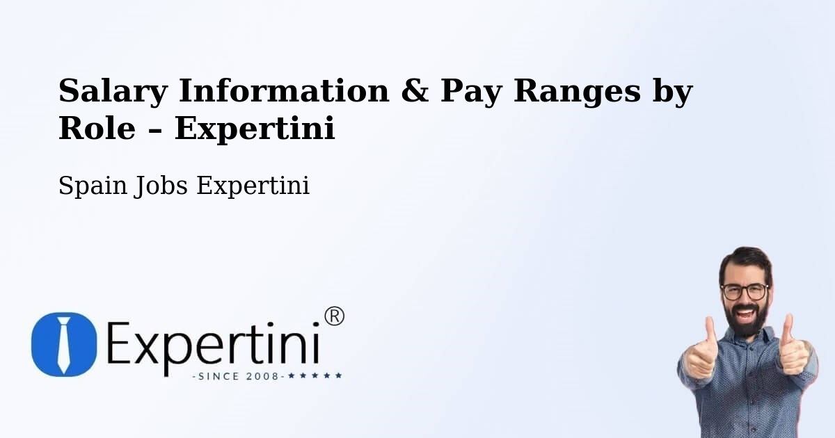 Salary Information & Pay Ranges – Llíria - Llíria, Spain Jobs Expertini